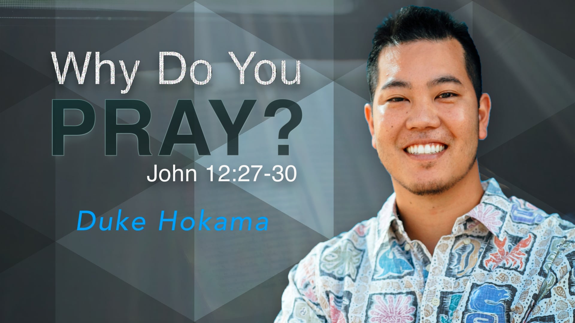 Why Do You Pray?